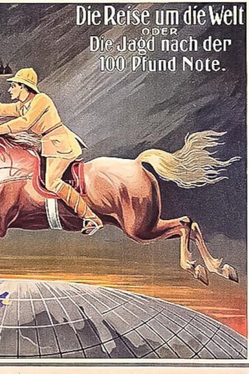 Poster for Die Jagd nach der Hundertpfundnote oder die Reise um die Welt