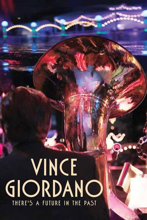 Постер до фільму «Vince Giordano: There's a Future in the Past»