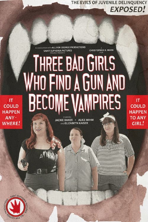 Poster for Three Bad Girls Who Find a Gun and Become Vampires