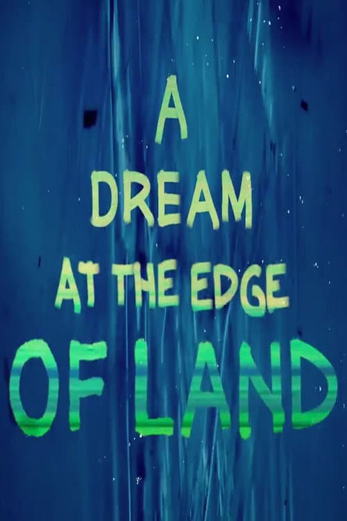 Poster for A Dream at the Edge of Land