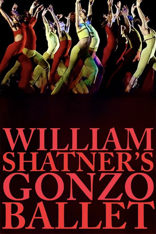 Poster for William Shatner's Gonzo Ballet
