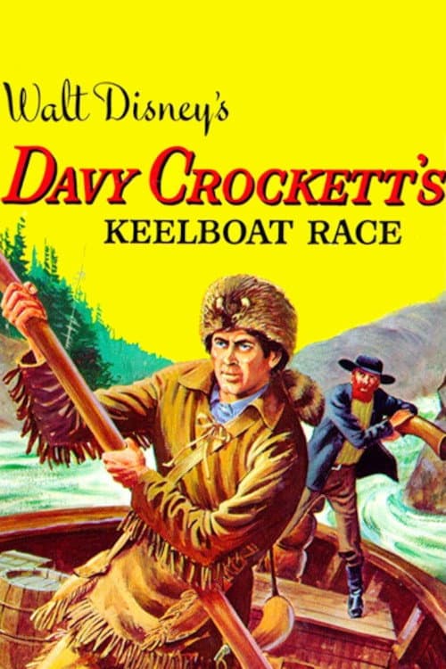 Постер до фільму «Davy Crockett's Keelboat Race»