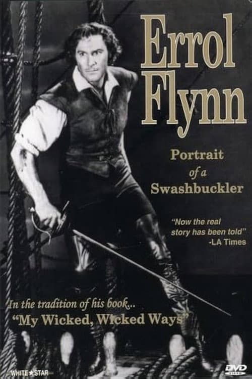 Poster for Errol Flynn: Portrait of a Swashbuckler