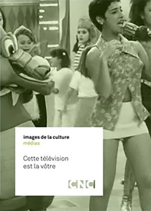 Poster for Cette télévision est la vôtre