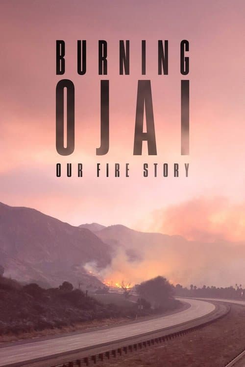 Poster for Burning Ojai: Our Fire Story