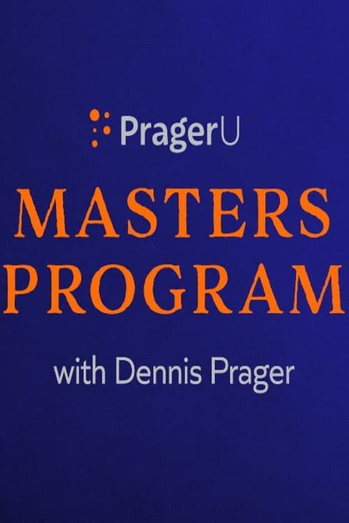 Poster for PragerU Master’s Program with Dennis Prager