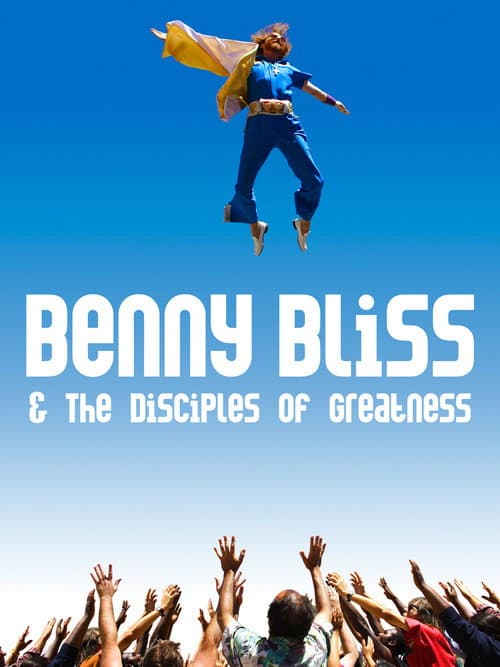 Poster for Benny Bliss and the Disciples of Greatness