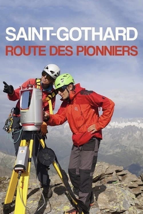 Poster for Saint-Gothard - Route des pionniers