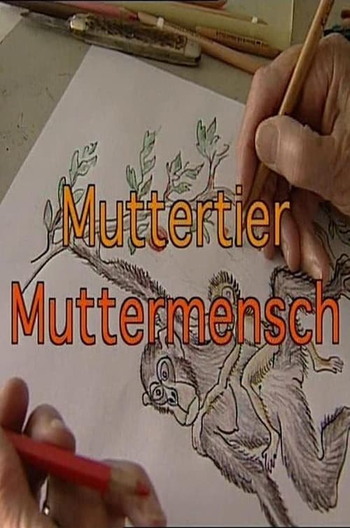 Poster for Muttertier - Muttermensch