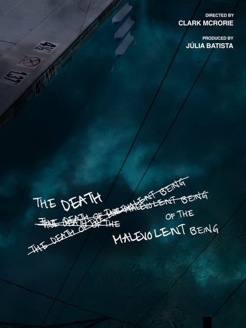 Постер до фільму «The Death of a Malevolent Being»