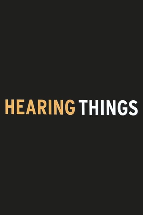 Poster for Hearing Things