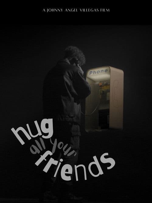 Poster for Hug All Your Friends