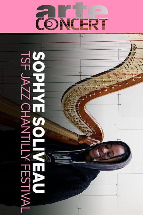 Постер до фільму «Sophye Soliveau @ TSF Jazz Chantilly Festival 2025»
