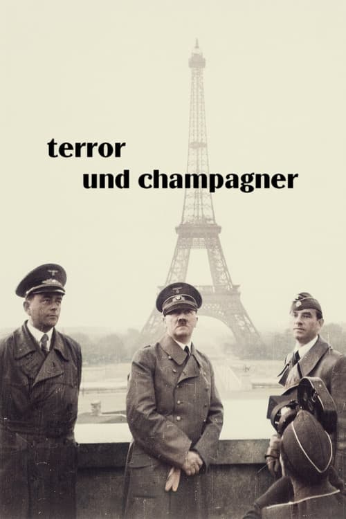 Poster for Terror und Champagner – Hitlers Stellvertreter in Paris