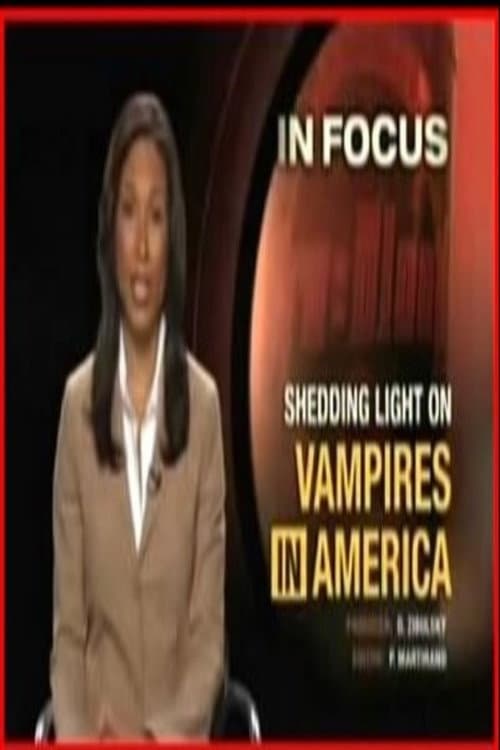 Poster for In Focus: Shedding Light on Vampires in America