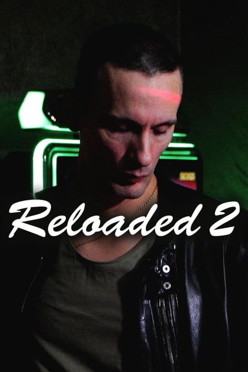 Poster for Reloaded 2