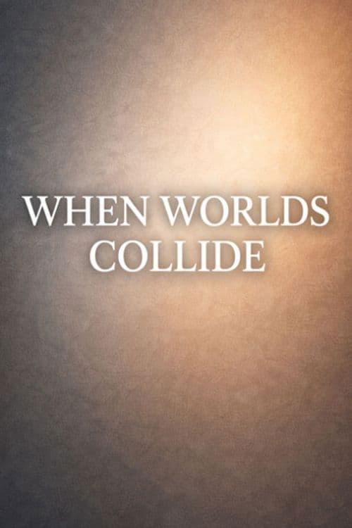 Poster for When Worlds Collide