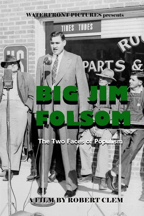 Постер до фільму «Big Jim Folsom: The Two Faces of Populism»