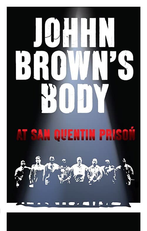 Poster for John Brown's Body at San Quentin Prison
