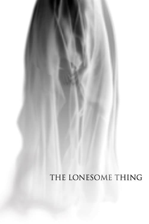 Poster for The Lonesome Thing