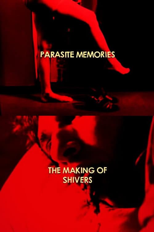 Poster for Parasite Memories: The Making of 'Shivers'