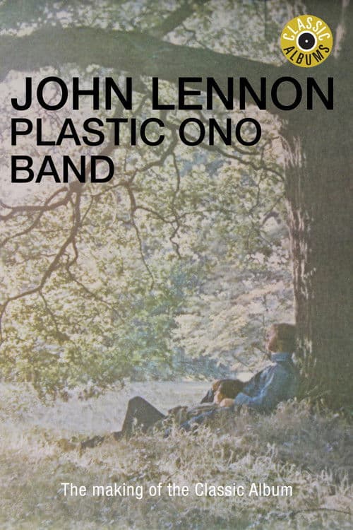 Poster for Classic Albums: John Lennon - Plastic Ono Band