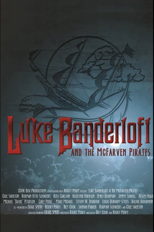Poster for Luke Banderloft and the McFarven Pirates