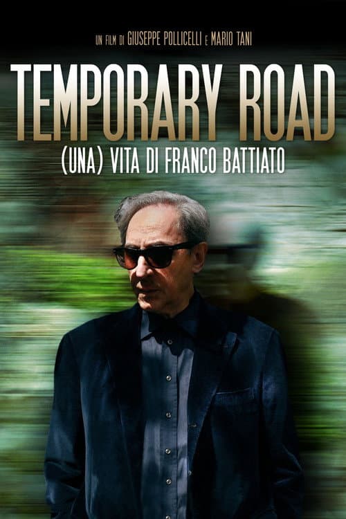 Постер до фільму «Temporary Road. (una) Vita di Franco Battiato»