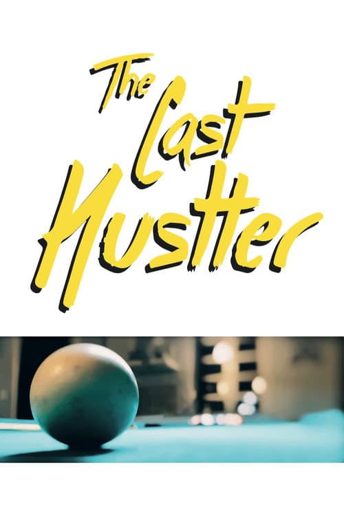 Poster for The Last Hustler