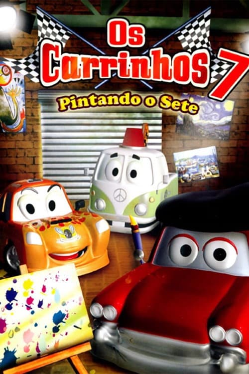 Poster for Os Carrinhos 7 - Pintando o Sete