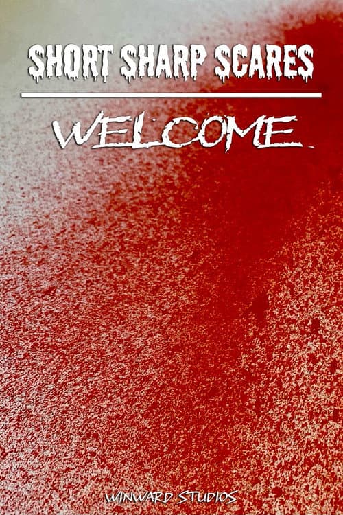 Poster for Short Sharp Scares: Welcome