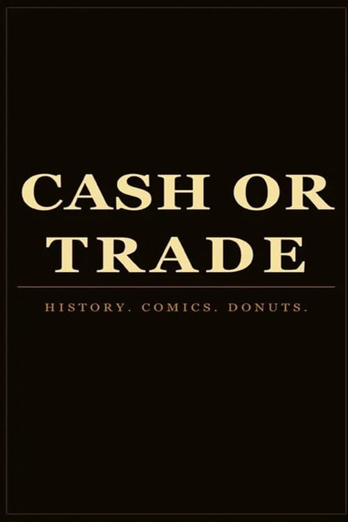 Poster for Cash or Trade