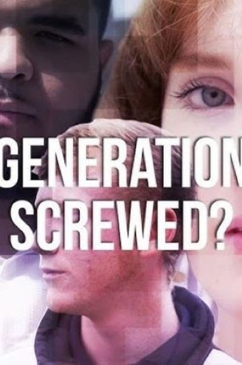 Постер до фільму «Britain's Lost Generation: George Lamb Investigates | Generation Screwed?»