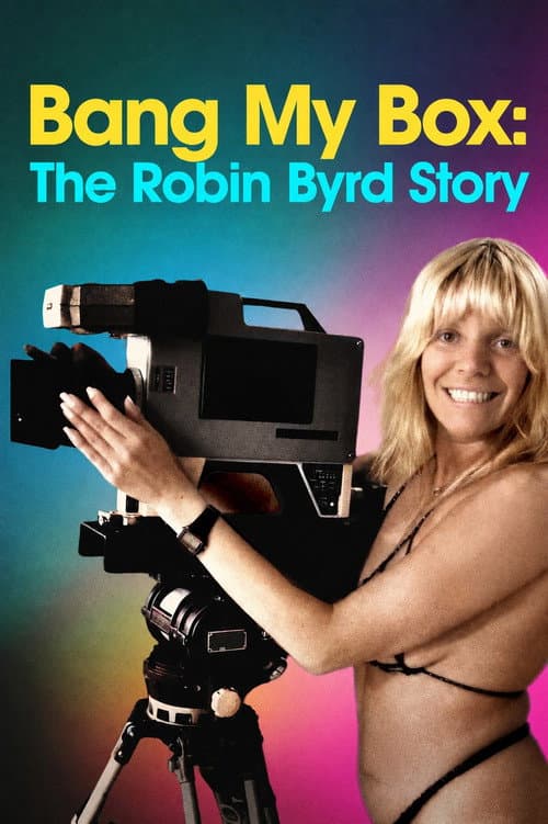 Poster for Bang My Box: The Robin Byrd Story