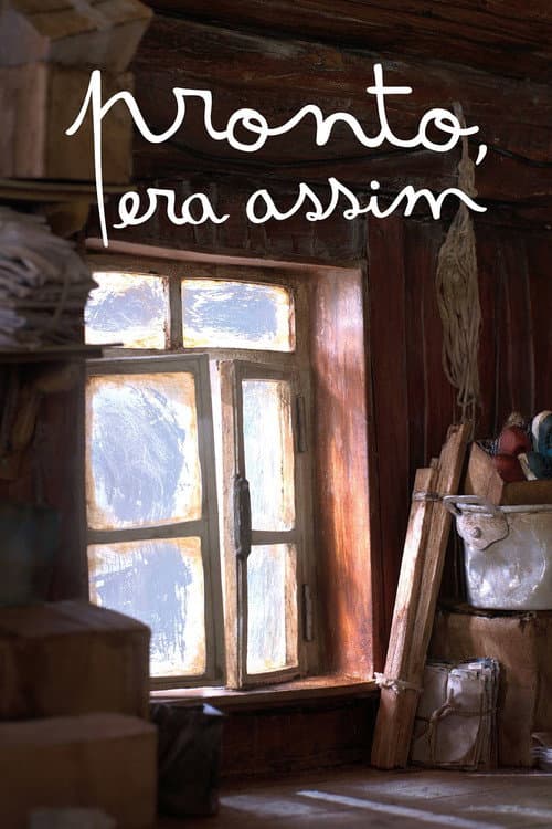 Poster for Pronto, Era Assim