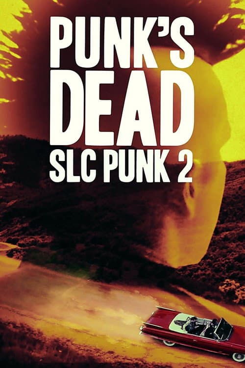 Poster for Punk's Dead: SLC Punk 2