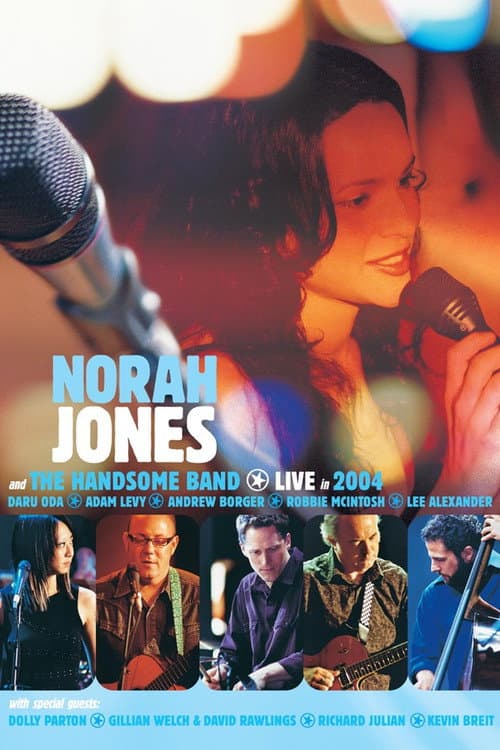 Poster for Norah Jones and The Handsome Band: Live in 2004