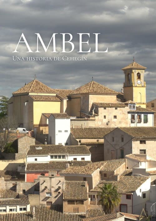Poster for Ambel: una historia de Cehegín