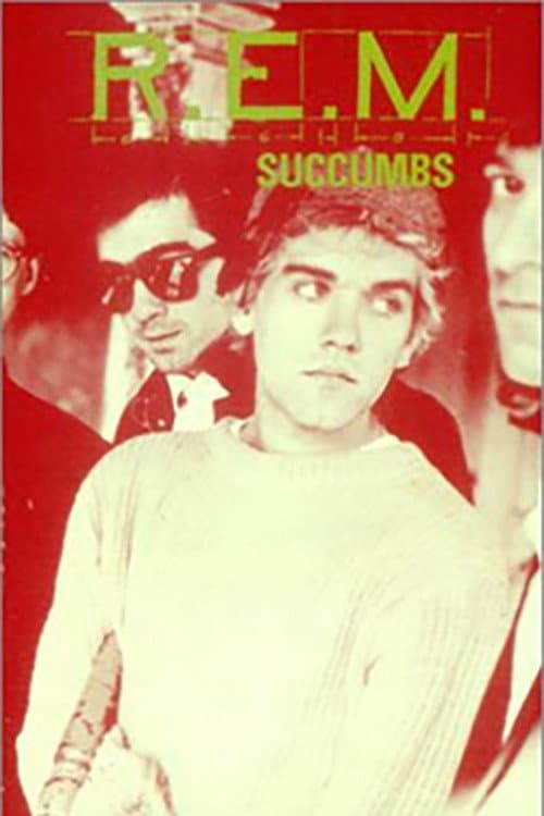 Poster for R.E.M.: Succumbs