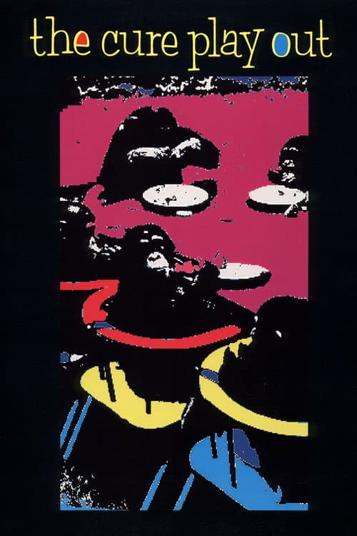 Poster for The Cure: Play Out