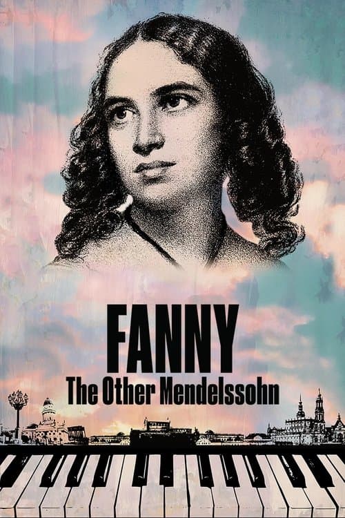 Постер до фільму «Fanny: The Other Mendelssohn»