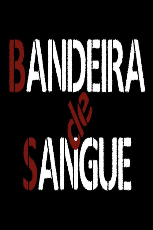Poster for Bandeira de Sangue