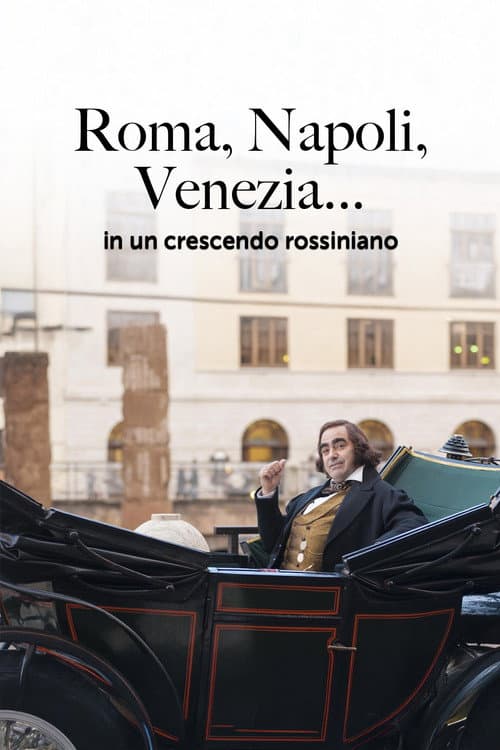 Poster for Roma, Napoli, Venezia... in un crescendo rossiniano