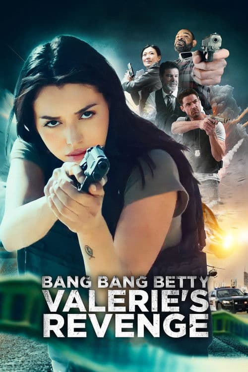 Poster for Bang Bang Betty: Valerie's Revenge