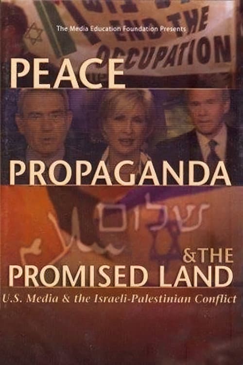 Постер до фільму «Peace, Propaganda & the Promised Land»