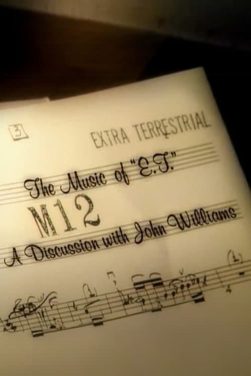 Poster for The Music of E.T.: A Discussion with John Williams