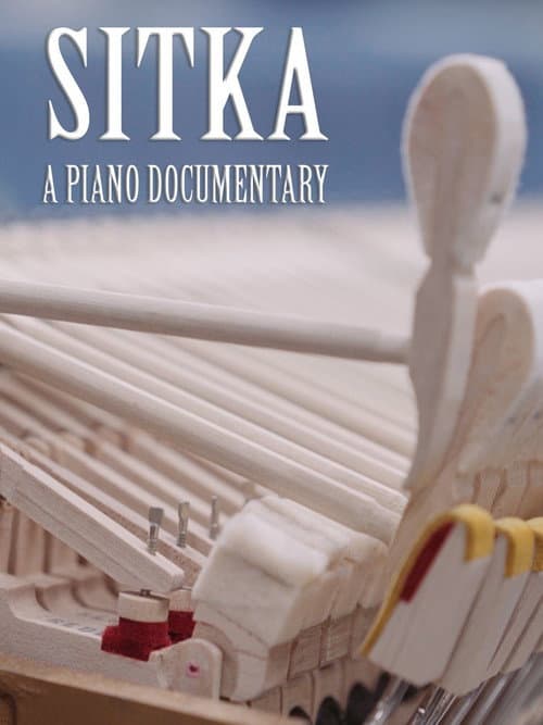 Poster for Sitka: A Piano Documentary