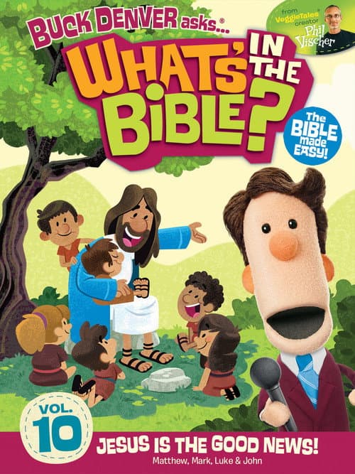 Poster for What's in the Bible? Volume 10: Jesus is the Good News!