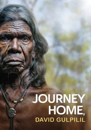Poster for Journey Home, David Gulpilil