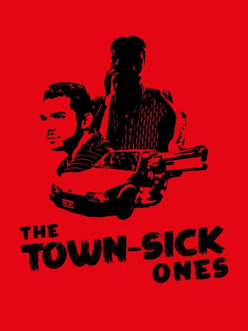 Poster for The Town-Sick Ones